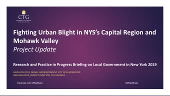 Fighting Urban Blight in NYSs Capital Region and  Mohawk Valley  Project Update  Research and