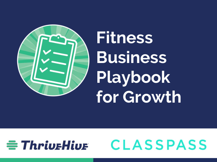fitness business playbook for growth thrivehive helps
