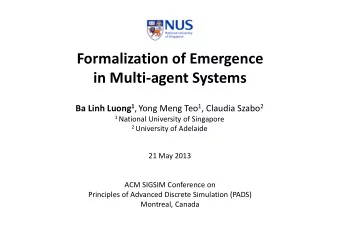 Formalization of Emergence in Multi  agent Systems Ba Linh Luong 1 ,Yong Meng Teo 1 , Claudia