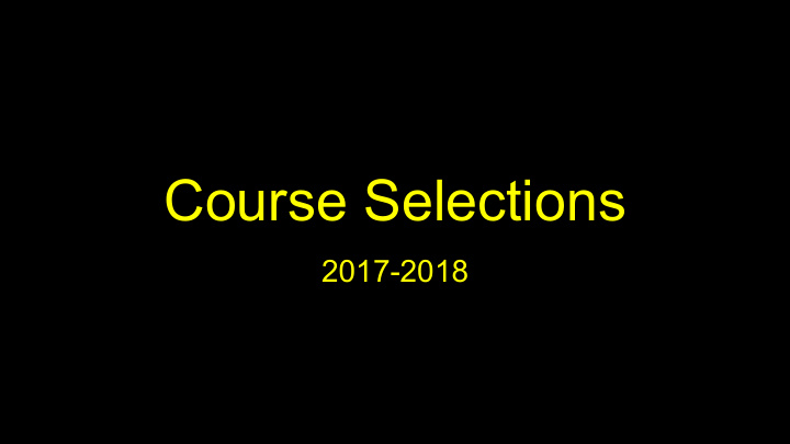 course selections