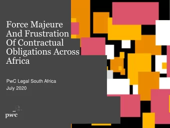 Force Majeure  And Frustration  Of Contractual  Obligations Across  Africa  PwC Legal South Africa