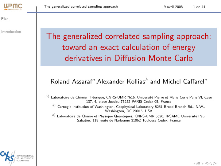 the generalized correlated sampling approach toward an