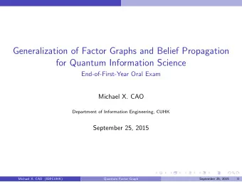 Generalization of Factor Graphs and Belief Propagation  for Quantum Information Science