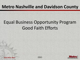 Metro Nashville and Davidson County  Equal Business Opportunity Program Good Faith Efforts  EBO