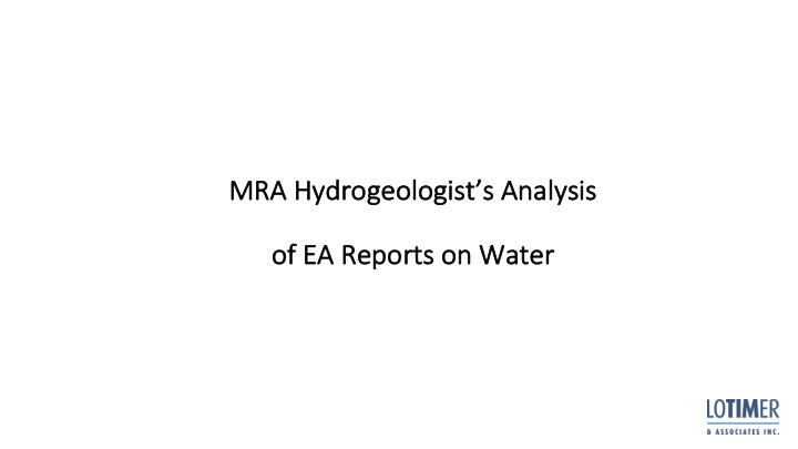 mra hyd ydrogeologist s analys ysis of e of ea r a repor