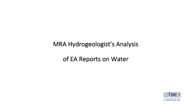 mra hyd ydrogeologist s analys ysis of e of ea r a repor