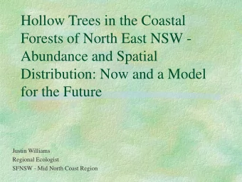 Hollow Trees in the Coastal  Forests of North East NSW -  Abundance and Spatial  Distribution: Now