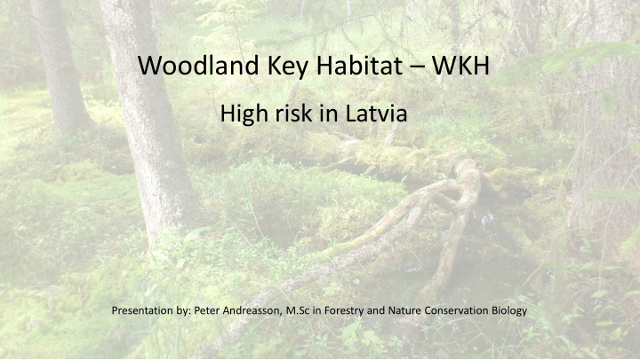 woodland key habitat wkh