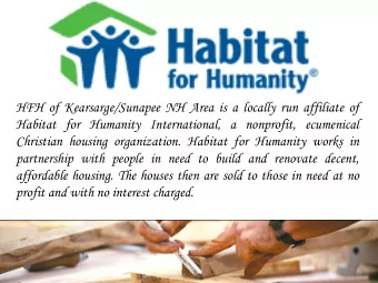 HFH of Kearsarge/Sunapee NH Area is a locally run affiliate of  Habitat for Humanity International,