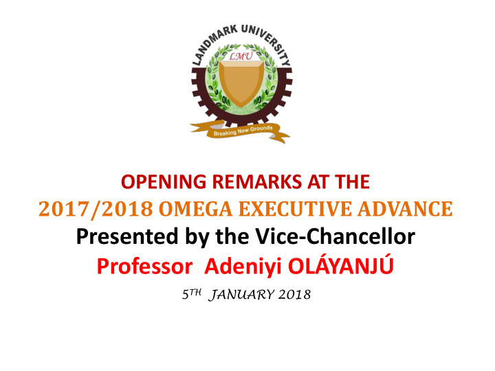 presented by the vice chancellor professor adeniyi ol yanj