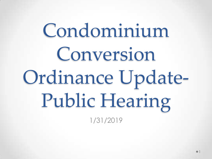 conversion ordinance update public hearing