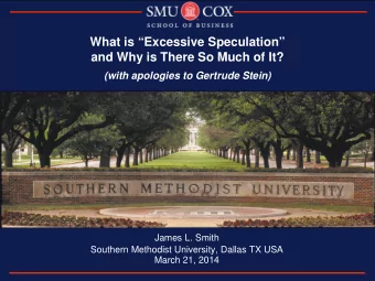 What is Excessive Speculation  and Why is There So Much of It? (with apologies to Gertrude