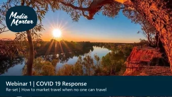Webinar 1 | COVID 19 Response  Re-set | How to market travel when no one can travel  Our webinar