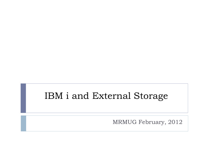 ibm i and external storage