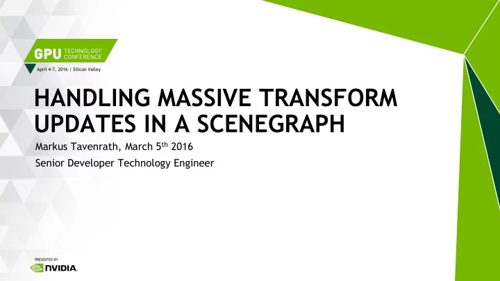handling massive transform updates in a scenegraph