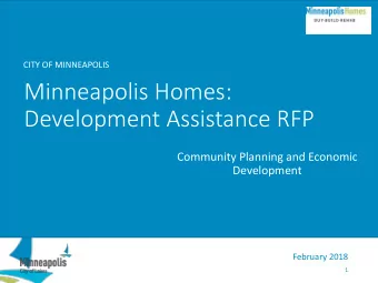 Minneapolis Homes:  Development Assistance RFP  Community Planning and Economic  Development