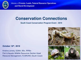 Conservation Connections  South Coast Conservation Program Event - 2019 October 16 th , 2019