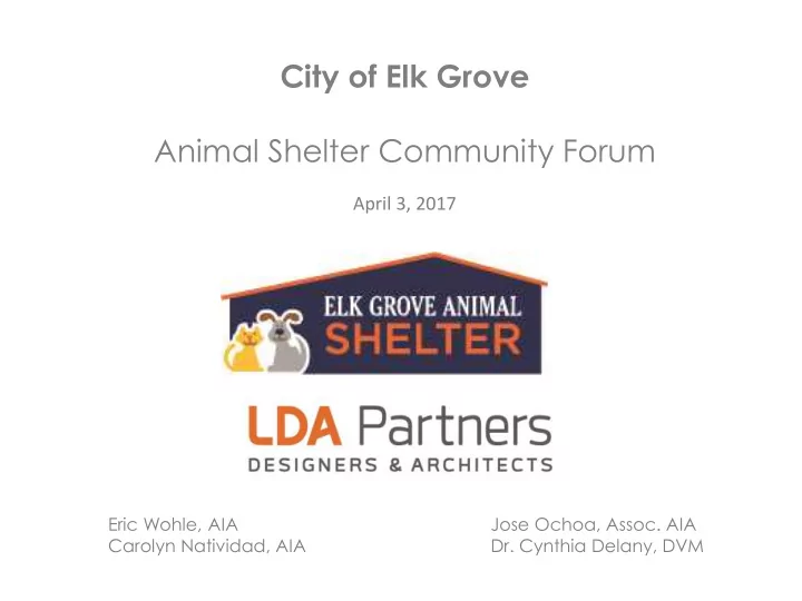 city of elk grove animal shelter community forum