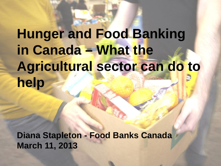 hunger and food banking in canada what the agricultural