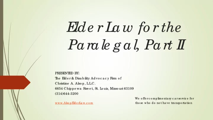 e lde r l aw fo r the parale g al part i i