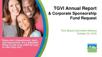 TGVI Annual Report  &amp; Corporate Sponsorship  Fund Request  Park Board Committee Meeting