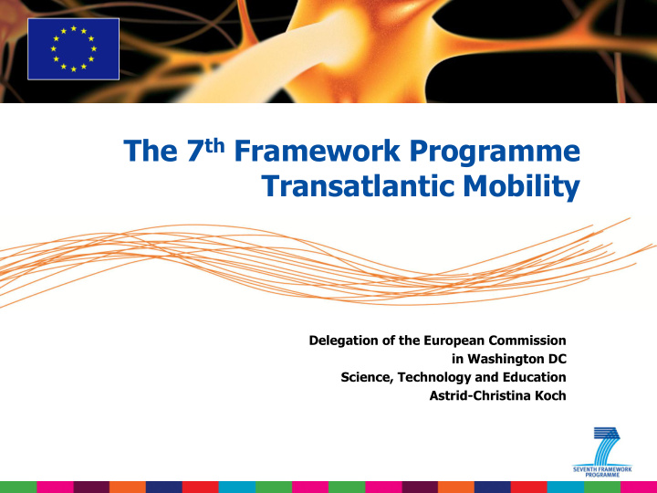 the 7 th framework programme transatlantic mobility