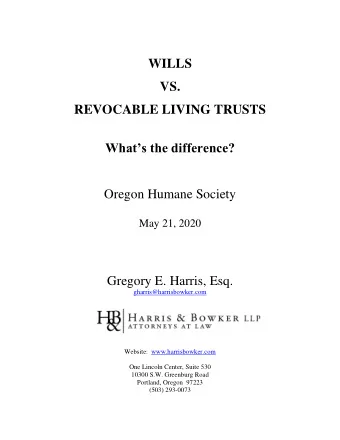 WILLS  VS.  REVOCABLE LIVING TRUSTS Whats the difference?  Oregon Humane Society  May 21, 2020