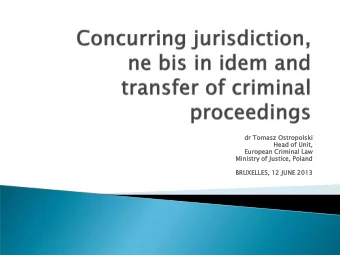 dr T  Tomasz  sz Ostropolsk  lski  Head of Unit,  European  ean Crimin  inal  l Law  Ministry of