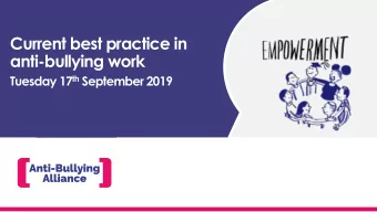 Current best practice in  anti-bullying work Tuesday 17 th September 2019  True or false?  40%