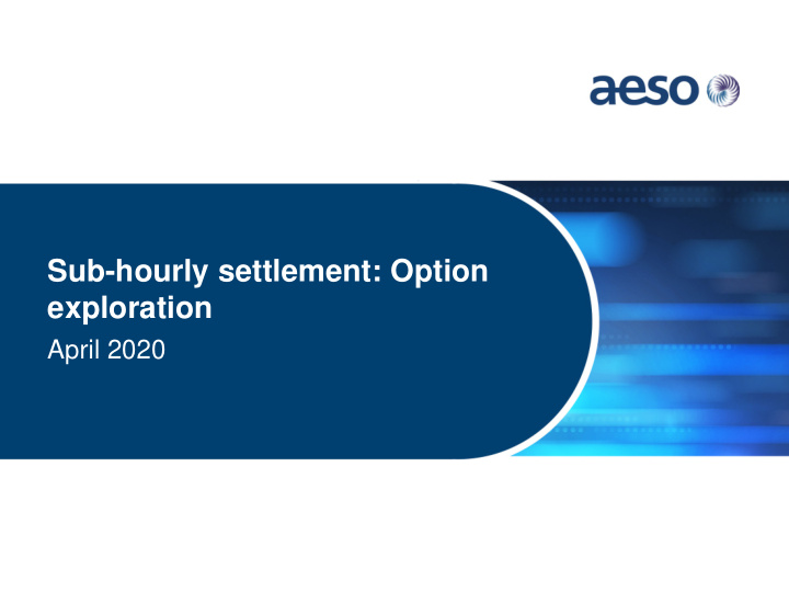 sub hourly settlement option exploration