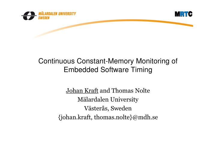 continuous constant memory monitoring of embedded