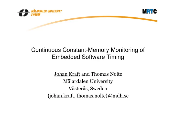 continuous constant memory monitoring of embedded
