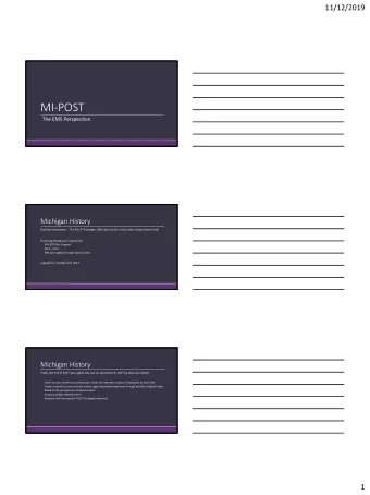 MI-POST  The EMS Perspective  Michigan History  National movement  - The POLST Paradigm 2004 (was