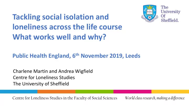 tackling social isolation and loneliness across the life