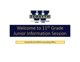 Welcome to 11 th Grade  Junior Information Session  Hosted By the WFHS Counseling Office