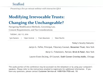Modifying Irrevocable Trusts:  Changing the Unchangeable?  Navigating Modification Methods,