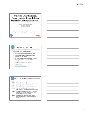 Uniform Guardianship,  Conservatorship, and Other  Protective Arrangements Act  National College of