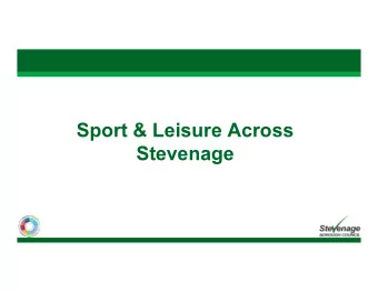 Sport &amp; Leisure Across  Stevenage  Contents  Leisure Providers  Community Sports Network