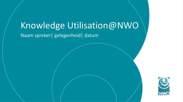 knowledge utilisation nwo