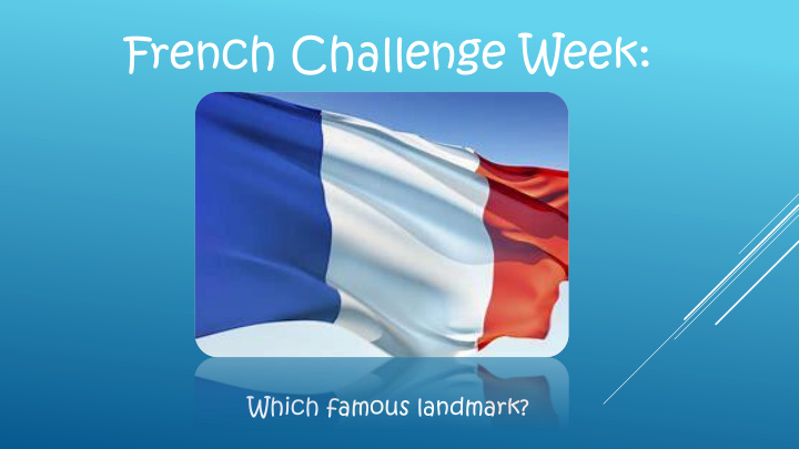 french challenge week