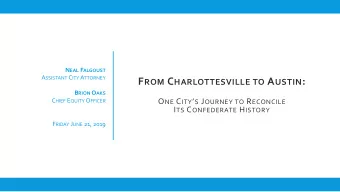 F ROM C HARLOTTESVILLE TO A USTIN : B RION O AKS C HIEF E QUITY O FFICER O NE C ITY  S J OURNEY
