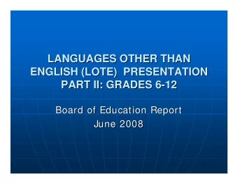 LANGUAGES OTHER THAN  LANGUAGES OTHER THAN  ENGLISH (LOTE)  PRESENTATION  ENGLISH (LOTE)