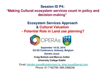 Ecosystem Services Approach  &amp; Cultural Valuation  - Potential Role in Land use planning?