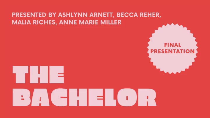the bachelor agenda