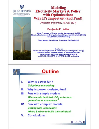Outline  I.  Why is power fun?  Ubiquitous uncertainty II.     Why is power modeling fun?  III.