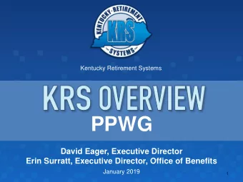PPWG  David Eager, Executive Director  Erin Surratt, Executive Director, Office of Benefits
