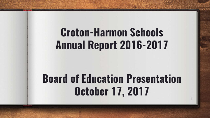 croton harmon schools annual report 2016 2017 board of