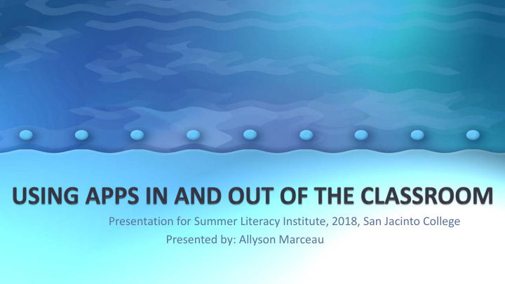 presentation for summer literacy institute 2018 san