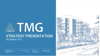 STRATEGY PRESENTATION  DECEMBER 2019  Publicly held since 2007  TMG Holding S.A.E. ( +20 2 3331