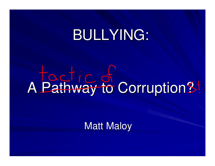 bullying bullying a pathway to corruption a pathway to